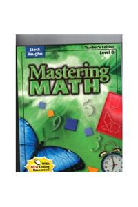 Steck-Vaughn Mastering Math: Teacher's Guide Level D 2004