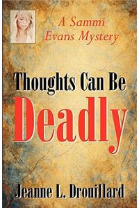 Thoughts Can Be Deadly