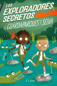 Exploradores Secretos Y Los Guardaparques de la Selva (Secret Explorers Rainforest Rangers)
