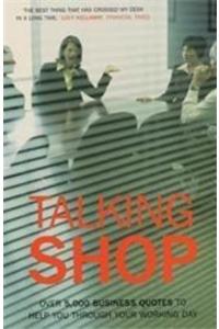 Talking Shop