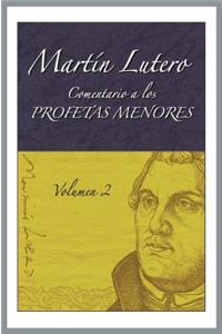 Comentario a Los Profetas Menores Vol. 2 (Commentary to the Minor Prophets Vol. 2)