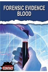 Forensic Evidence: Blood