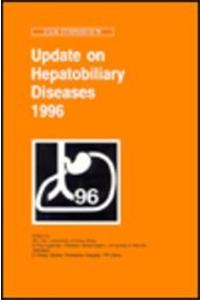 Update on Hepatobiliary Diseases 1996