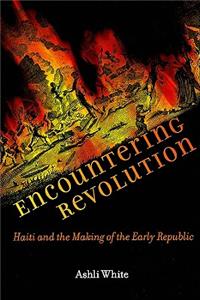 Encountering Revolution