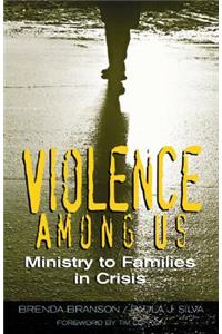 Violence Among Us