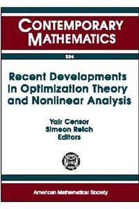 Recent Developments in Optimization Theory and Nonlinear Analysis