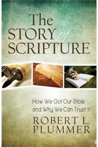The Story of Scripture – How We Got Our Bible and Why We Can Trust It