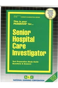 Senior Hospital Care Investigator