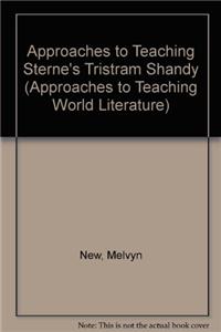 Approaches to Teaching Sterne's Tristram Shandy