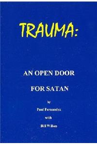 Trauma - An Open Door for Satan