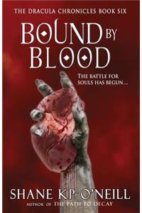 The Dracula Chronicles: Bound by Blood