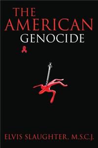 The American Genocide