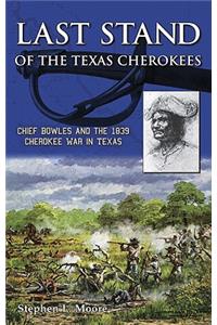 Last Stand of the Texas Cherokees