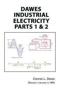Dawes Industrial Electricity Parts 1 & 2