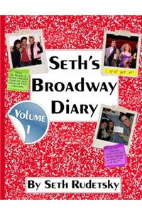 Seth's Broadway Diary, Volume 1
