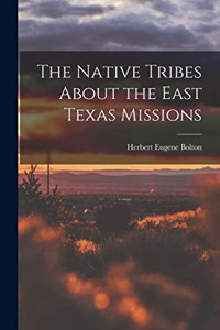 Native Tribes About the East Texas Missions