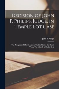 Decision of John F. Philips, Judge, in Temple Lot Case
