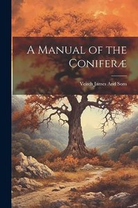 Manual of the Coniferæ