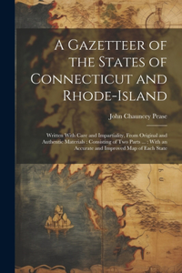 Gazetteer of the States of Connecticut and Rhode-Island