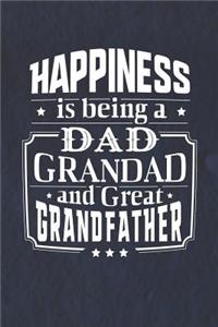 Happiness Is Being A Dad Grandad & Great Grandfather