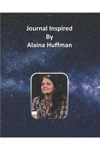 Journal Inspired by Alaina Huffman