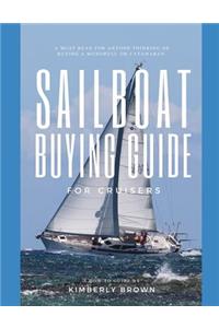 Sailboat Buying Guide For Cruisers