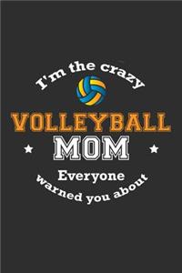 I'm The Crazy Volleyball Mom Everyone Warned You About