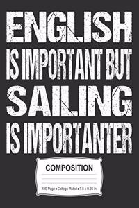 English Is Important But Sailing Is Importanter Composition