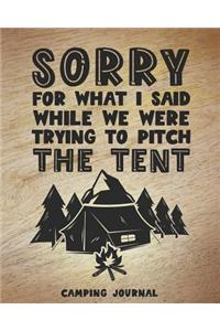 Sorry for What I Said While We Were Trying to Pitch the Tent Camping Journal