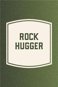 Rock Hugger