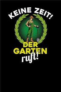 Keine Zeit! Der Garten ruft!