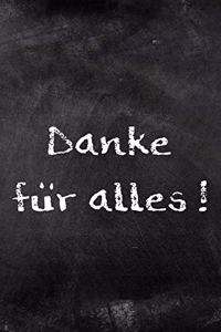 Danke für alles !