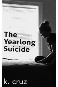 Yearlong Suicide