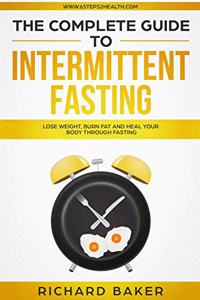 Complete Guide To Intermittent Fasting