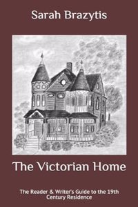 The Victorian Home