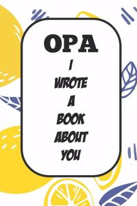 Opa I Wrote A Book About You