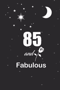 85 and fabulous