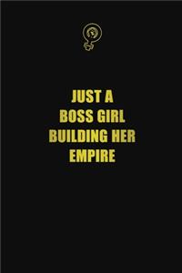 Just a boss girl building her empire
