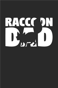 Raccoon Journal - Raccoon Dad Raccoon Notebook - Gift for Animal Lovers