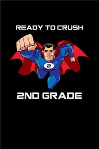 Ready To Crush 2nd Grade