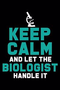 Keep Calm and Let the Biologist Handle It