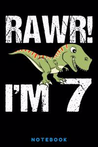 Rawr! I'm 7 Notebook