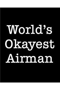 World's Okayest Airman
