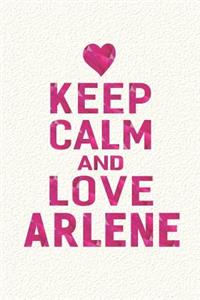 Keep Calm and Love Arlene