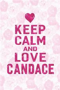 Keep Calm and Love Candace