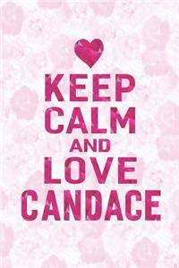 Keep Calm and Love Candace
