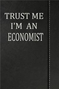 Trust Me I'm an Economist