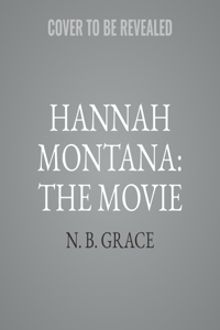 Hannah Montana: The Movie Lib/E