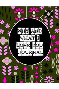 Why and What I Love You Journal