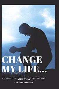 Change my life